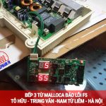 Sửa bếp từ Malloca báo lỗi F5 mất giao tiếp, đường Tô Hữu – Trung Văn – Nam Từ Liêm – Hà Nội