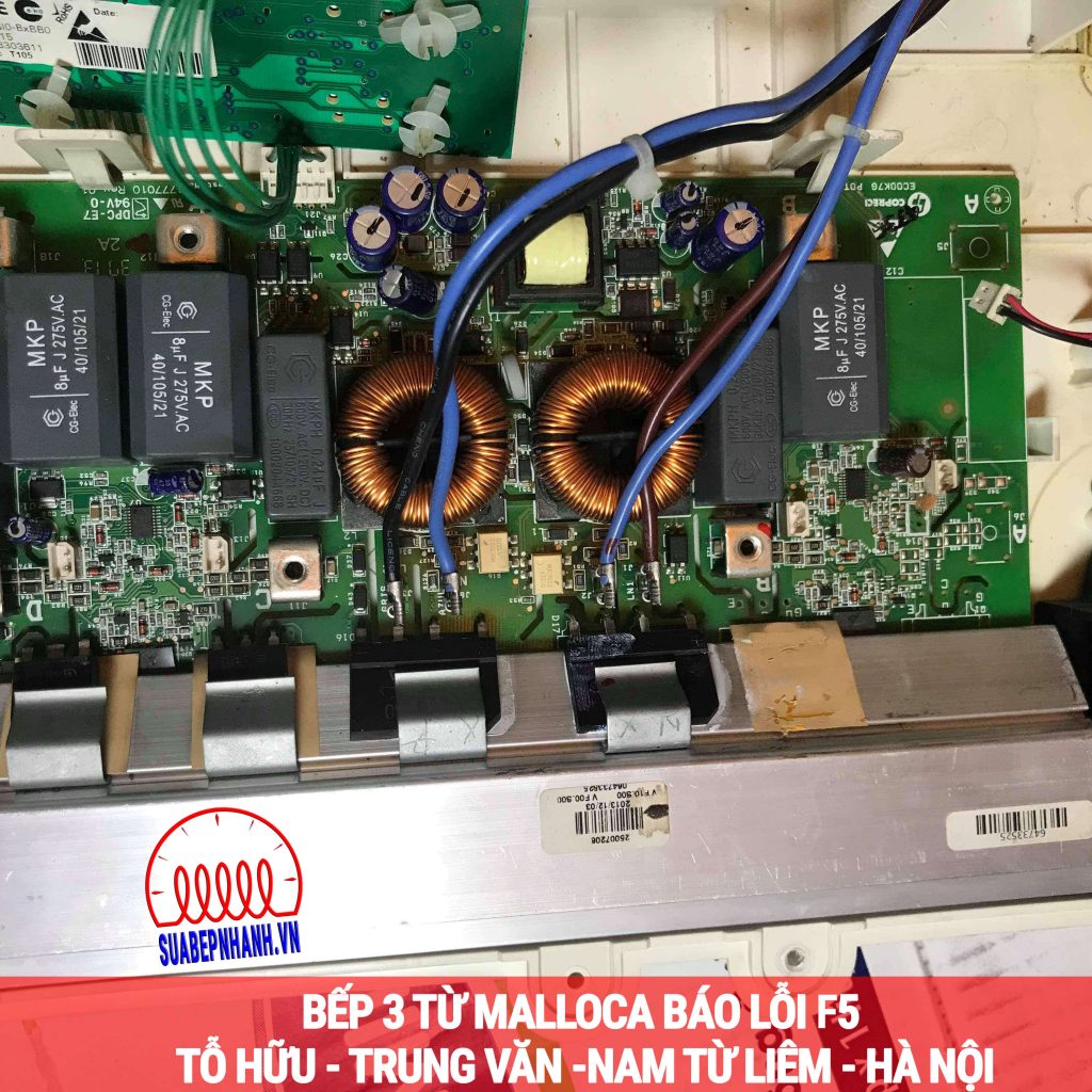 Sửa bếp từ quận Nam từ liêm. Bếp từ Malloca báo lỗi F5 mất giao tiếp,