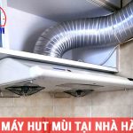 Sửa máy hút mùi tại nhà ở Hà Nội