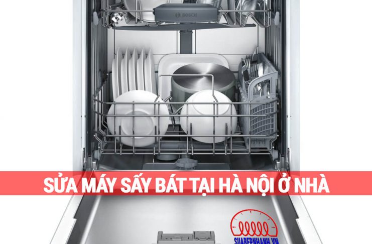 Sửa máy sấy bát tại Hà Nội tại nhà